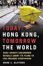 Today Hong Kong, Tomorrow the World