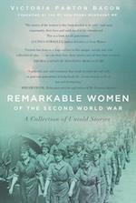 Remarkable Women of the Second World War