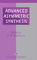 Advanced Asymmetric Synthesis