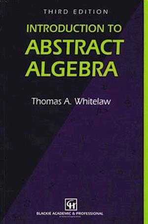 Introduction to Abstract Algebra, Third Edition