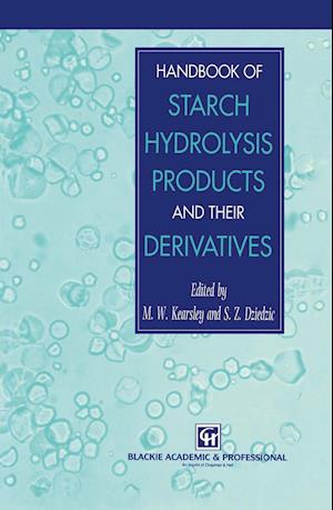 Handbook of Starch Hydrolysis Products and their Derivatives