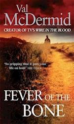 The Fever of the Bone
