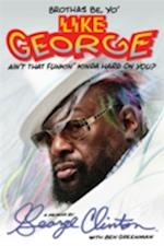 Brothas be, "Yo' Like George, Ain't That Funkin' Kinda Hard on You?"