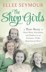 The Shop Girls: Eve''s Story