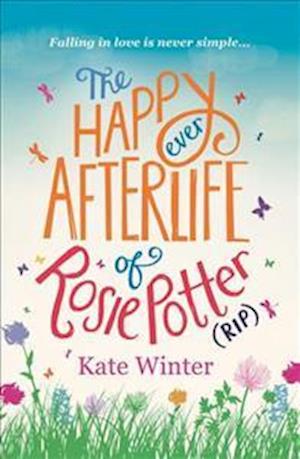 The Happy Ever Afterlife of Rosie Potter (RIP)