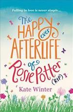 The Happy Ever Afterlife of Rosie Potter (RIP)