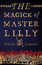 Magick of Master Lilly