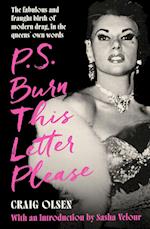 P.S. Burn This Letter Please
