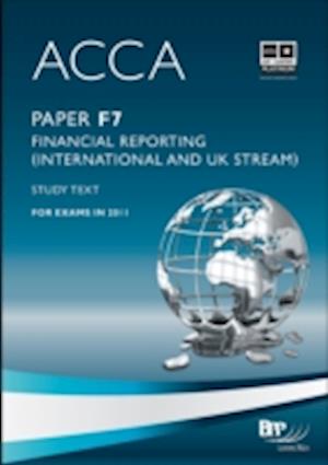 ACCA Paper F7 - Financial Reporting (INT and UK) Study Text