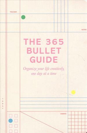 The 365 Bullet Guide