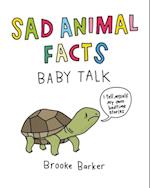 Sad Animal Facts: Baby Talk