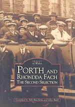 Porth and Rhondda Fach - The Second Selection: Images of Wales