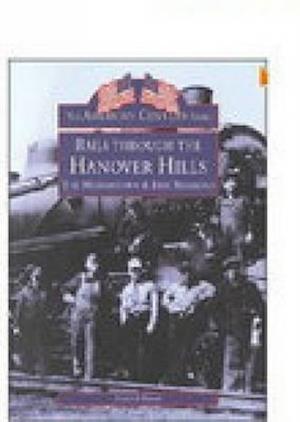 Rails Through the Hanover Hills: The Morristown and Erie Railroad