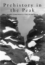 Prehistory in the Peak