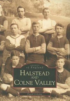 Halstead and Colne Valley: Images of England