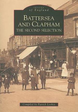 Battersea and Clapham: The Second Selection