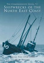 The Comprehensive Guide to Shipwrecks of the North East Coast
