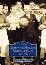 Greenock Morton FC 1874-1999