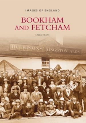 Bookham and Fetcham: Images of England