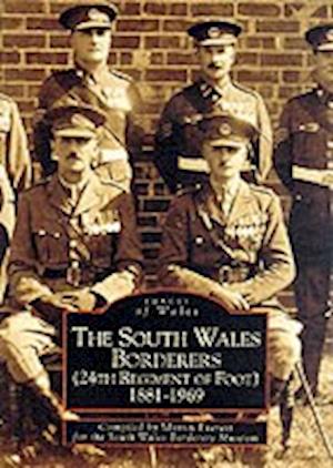 The South Wales Borderers 1881-1969