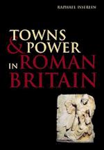 Towns and Power in Roman Britain