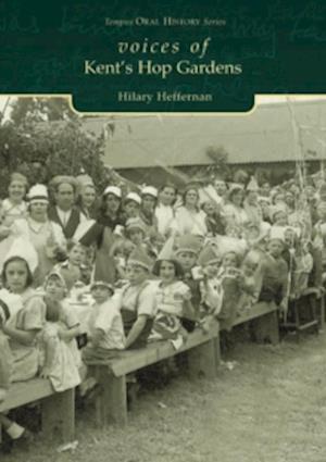 Voices of Kent's Hop Gardens