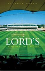 Lord's: Cathedral of Cricket