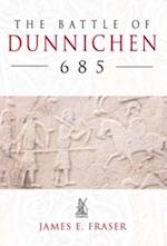 The Battle of Dunnichen 685