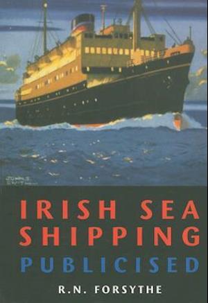 Irish Sea Shipping Publicised