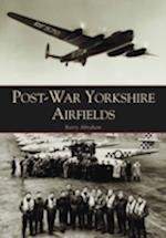 Post-War Yorkshire Airfields