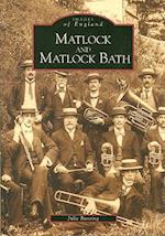 Matlock and Matlock Bath: Images of England