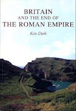Britain & the End of Roman Empire