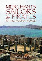 Merchants, Sailors and Pirates in the Roman World