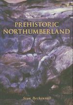 Prehistoric Northumberland
