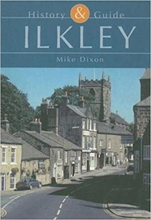 Ilkley History & Guide