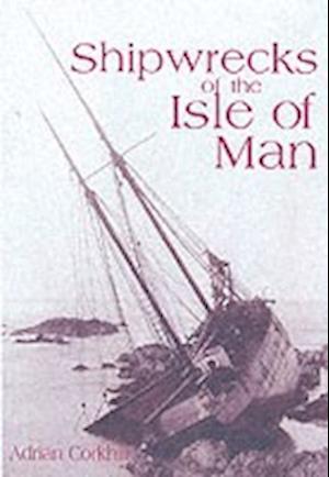 Shipwrecks of the Isle of Man