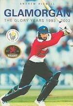 Glamorgan: The Glory Years 1993-2002