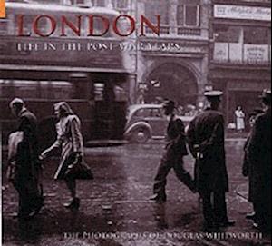 London - Life in the Post-War Years