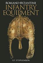 Romano-Byzantine Infantry Equipment