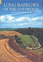 Long Barrows of the Cotswolds and Surrounding Areas