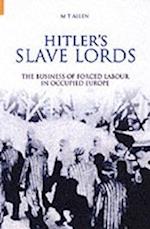 Hitler's Slave Lords