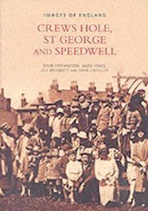 Crews Hole, St George and Speedwell: Images of England