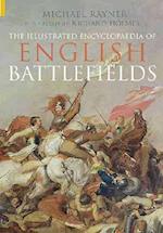 The Illustrated Encyclopaedia of English Battlefields