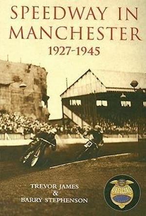 Speedway in Manchester 1927-1945