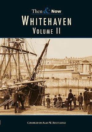 Whitehaven, Volume II