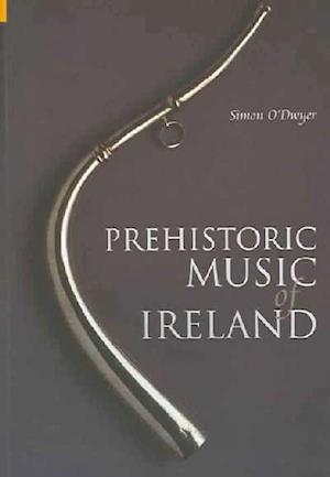 Prehistoric Music of Ireland