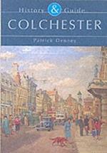 Colchester: History and Guide