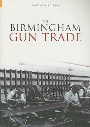 The Birmingham Gun Trade