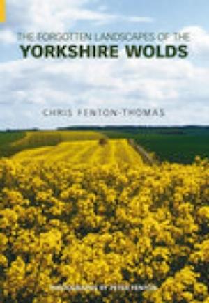 The Forgotten Landscapes of the Yorkshire Wolds