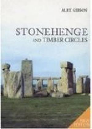 Stonehenge and Timber Circles